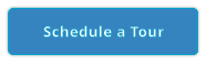 Schedule a Tour